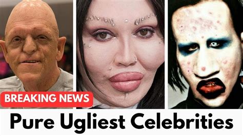 most ugly celebrity|Ugliest Celebrities .